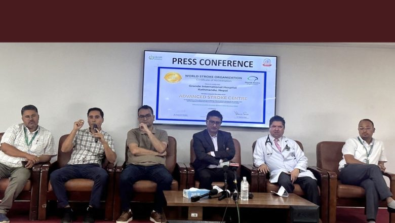 ग्राण्डी अन्तर्राष्ट्रिय अस्पताल बन्यो ‘एडभान्स स्ट्रोक सेन्टर’  पहिलो अस्पताल